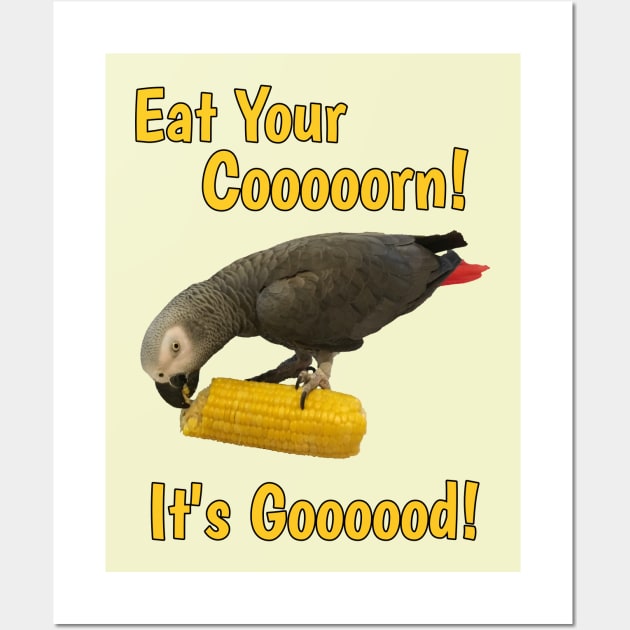 Eat Your Corn African Grey Parrot Wall Art by Einstein Parrot